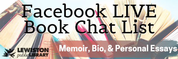 Facebook LIVE Book Chat List: Memoir, Bio, & Personal Essays