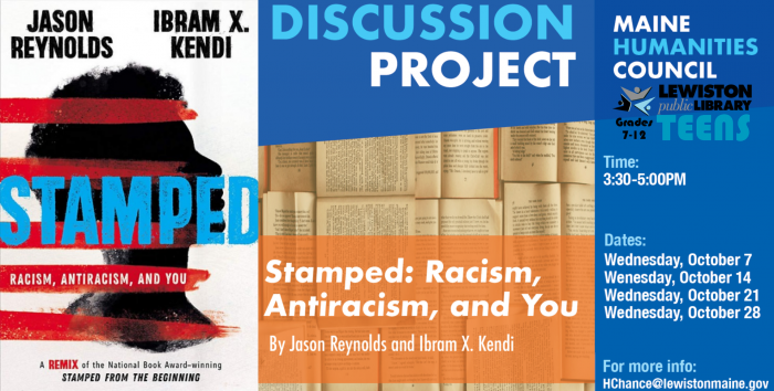 Maine Humanities Council Discussion Project - Stamped: Racism, Antiracism, and You