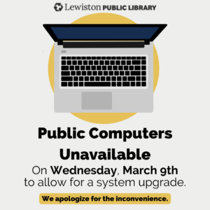 Public Computers Unavailable on Wednesday March 9th