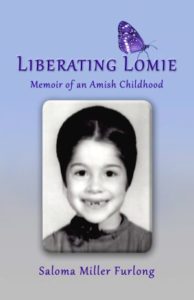 Book cover for Liberating Lomie Memoir of an Amish Childhood