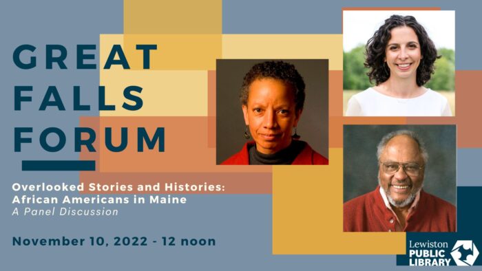 Great Falls Forum: Overlooked Stories & Histories - African Americans in Maine