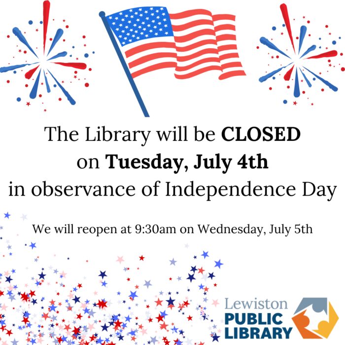 Graphic for Library closure on July 4th, Independence Day