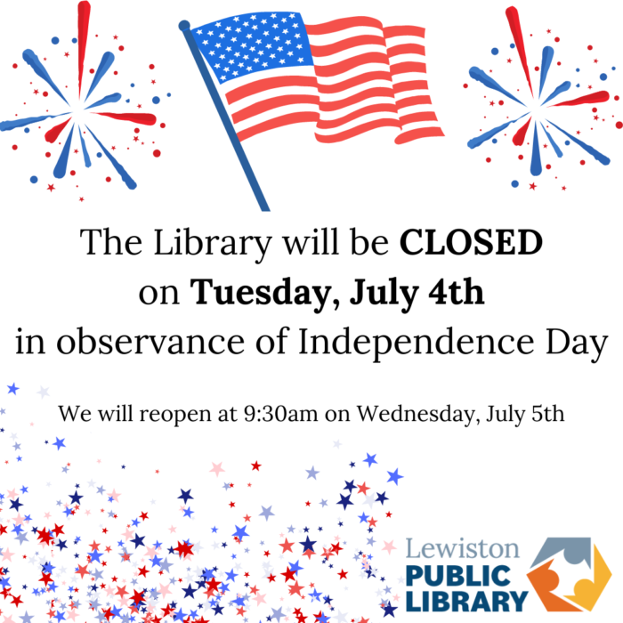 Graphic for Library closure on July 4th, Independence Day