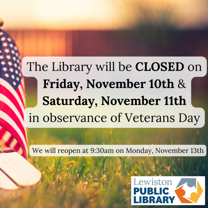 Graphic for Veterans Day closure, Friday, November 10th and Saturday, November 11th