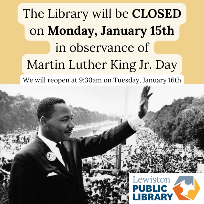 Graphic for Library closure on Martin Luther King Jr. Day. Links to media file.