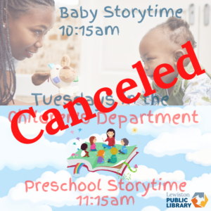 Graphic for canceled baby storytime and preschool storytime 