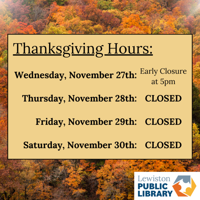 Graphic for Library closure for Thanksgiving. Text box in front of treetops in autumn. Links to media file.