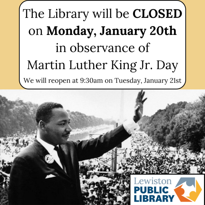 Graphic for Library closure for Martin Luther King Jr Day. Photograph of Dr. Martin Luther King Jr waving at a crowd in Washington DC. LPL logo in the bottom right.