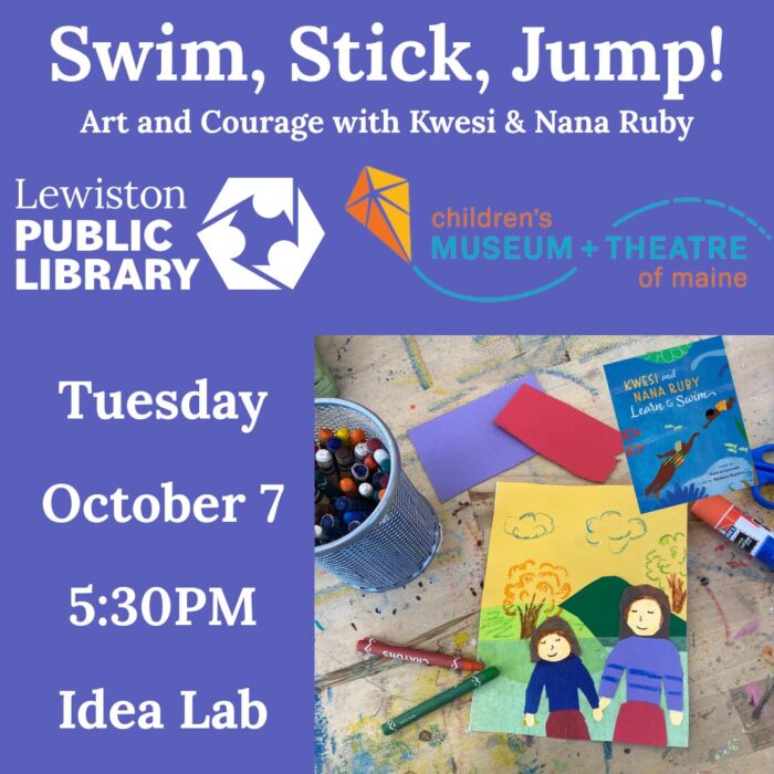 Graphic for SWIM, STICK, JUMP! ART AND COURAGE WITH KWESI & NANA RUBY program.